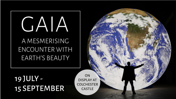 Gaia | Colchester Castle